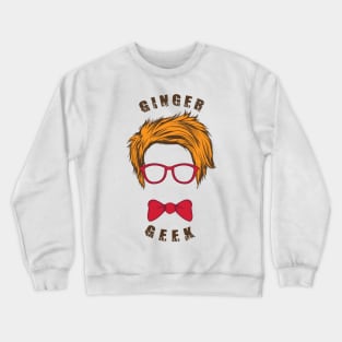 Ginger geek Crewneck Sweatshirt